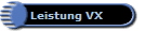Leistung VX